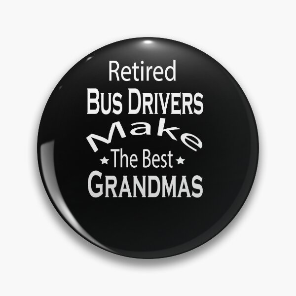 Item preview, Retired Bus Drivers Make The Best Grandmas Shirt, Bus Driving shirt, Funny Shirt, Valentine Shirt gift, Valentine Day Cut File, gift for Mom, dad gift, gift for birthday  designed and sold by GAIDREDA.
