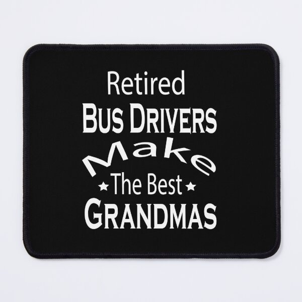 Item preview, Retired Bus Drivers Make The Best Grandmas Shirt, Bus Driving shirt, Funny Shirt, Valentine Shirt gift, Valentine Day Cut File, gift for Mom, dad gift, gift for birthday  designed and sold by GAIDREDA.