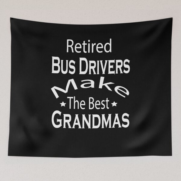 Item preview, Retired Bus Drivers Make The Best Grandmas Shirt, Bus Driving shirt, Funny Shirt, Valentine Shirt gift, Valentine Day Cut File, gift for Mom, dad gift, gift for birthday  designed and sold by GAIDREDA.
