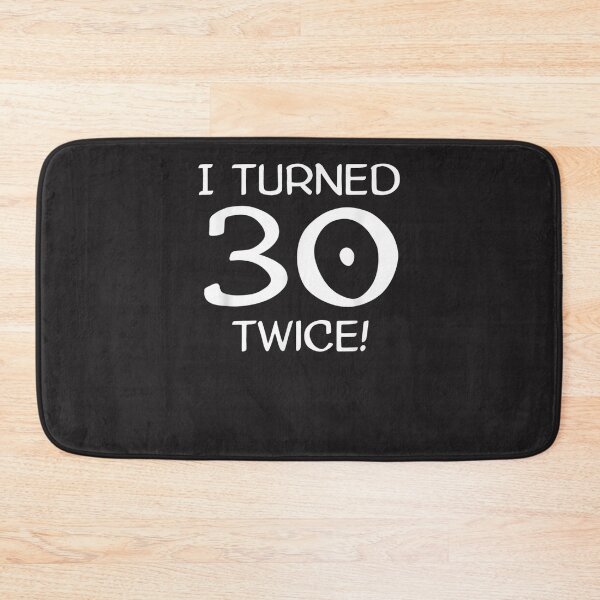 Item preview, I Turned 30 Twice! Funny 60th Birthday designed and sold by budiaodflibb.