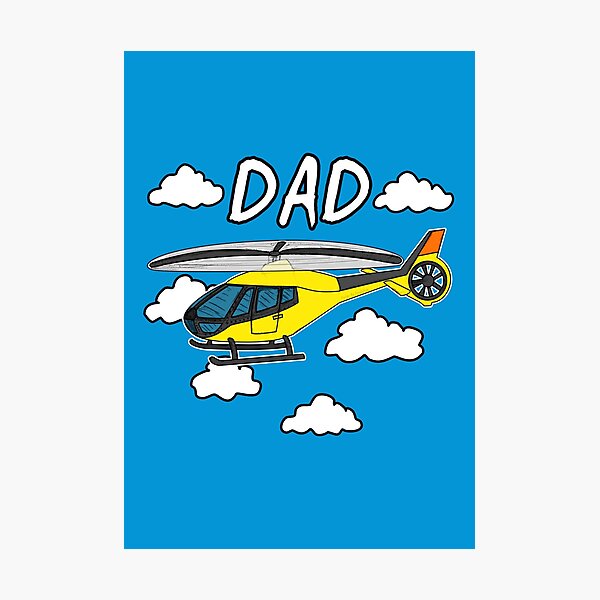 Lámina fotográfica «Papá Helicóptero del Día del Padre» de doodlerob |  Redbubble