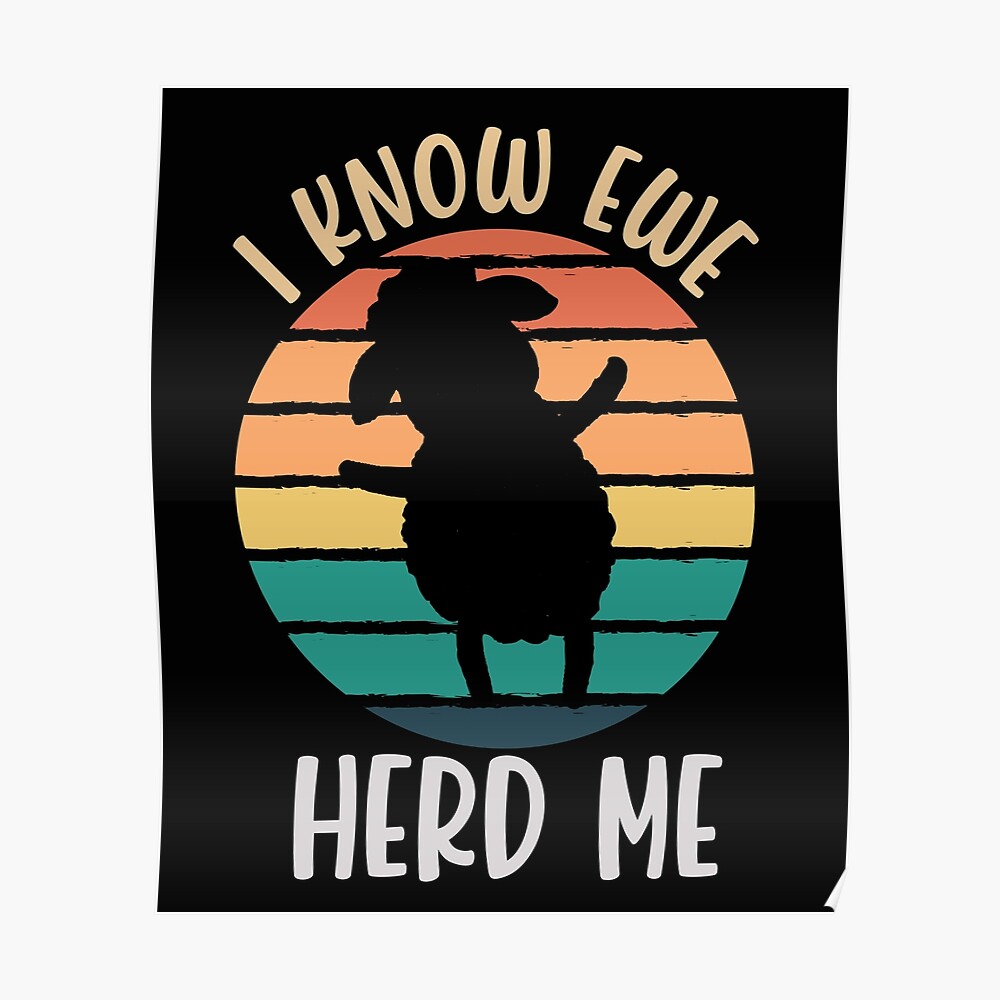 I Know Ewe Me Herd, Farm Animal Puns, Funny Dad Jokes, Best Dad Gift I Know Ewe Me Herd, Farm Animal Puns, Funny Dad Jokes, Best Dad Gift