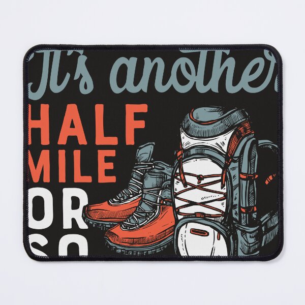 Item preview, It's Another Half Mile Or So designed and sold by RED FIR.