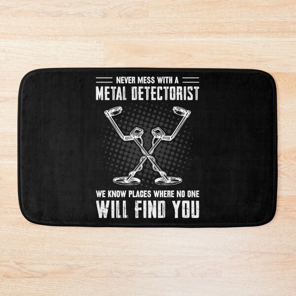 Item preview, Never Mess With Metal Detectorist Funny Treasure Hunter designed and sold by haselshirt.