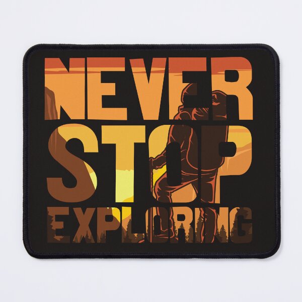 Item preview, Never Stop Exploring designed and sold by RED FIR.