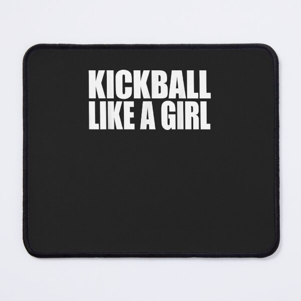 Item preview, KICKBALL LIKE A GIRL - Funny Girls Kick Ball Game Design designed and sold by hahnjxpointsa.