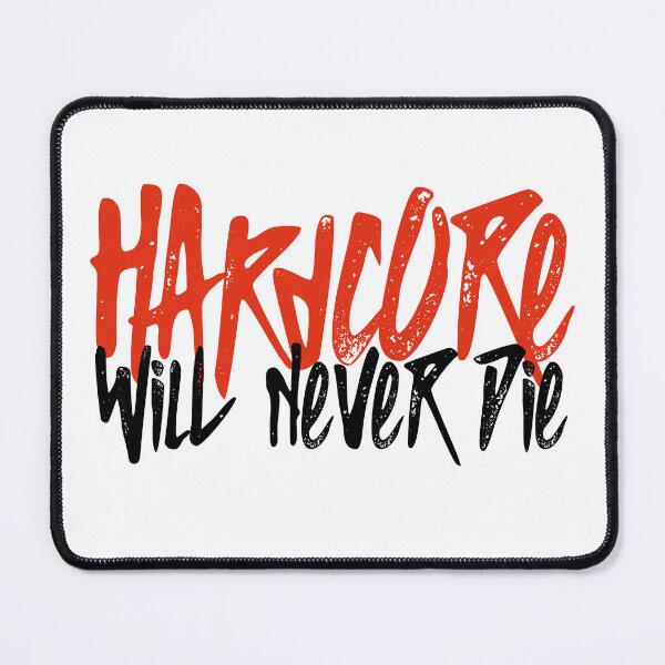 Item preview, Hardcore Will Never Die designed and sold by GambitArtz.