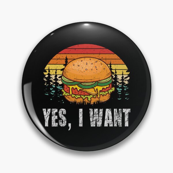 Item preview, Yes, I Want - Hamburger Cheeseburger Fast Food designed and sold by Shirtflyer.