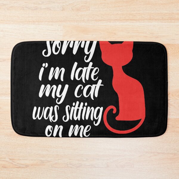 Item preview, sorry i am late my cat was sitting on me2 T-Shirt designed and sold by olgaedithem.