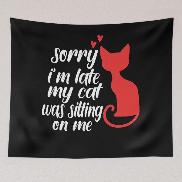 Item preview, sorry i am late my cat was sitting on me2 T-Shirt designed and sold by olgaedithem.