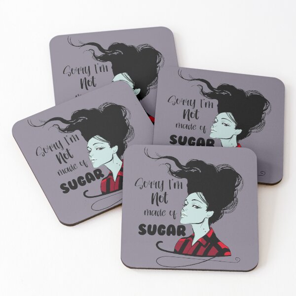 Item preview, Not made of Sugar designed and sold by CalistaK.