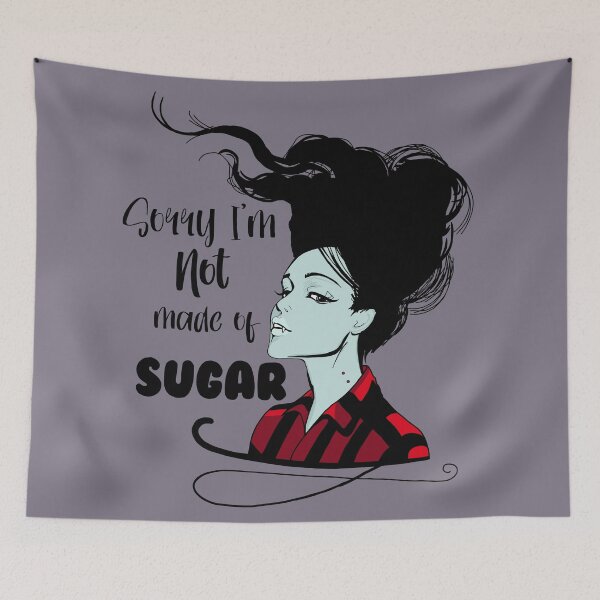 Item preview, Not made of Sugar designed and sold by CalistaK.