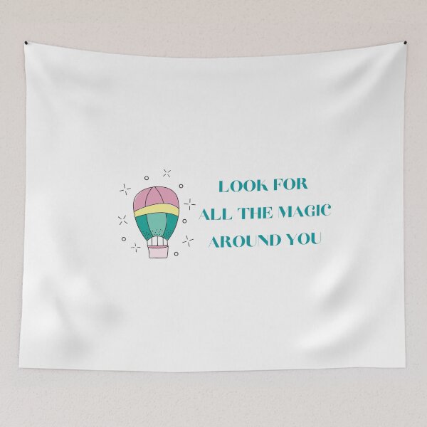 Item preview, LOOK FOR ALL THE MAGIC AROUND YOU designed and sold by IsaCria.