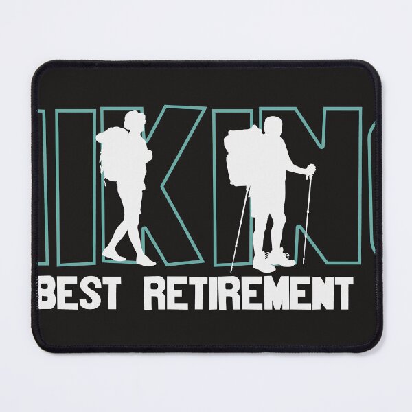 Item preview, Hiking  The Best Retirement Plan designed and sold by RED FIR.