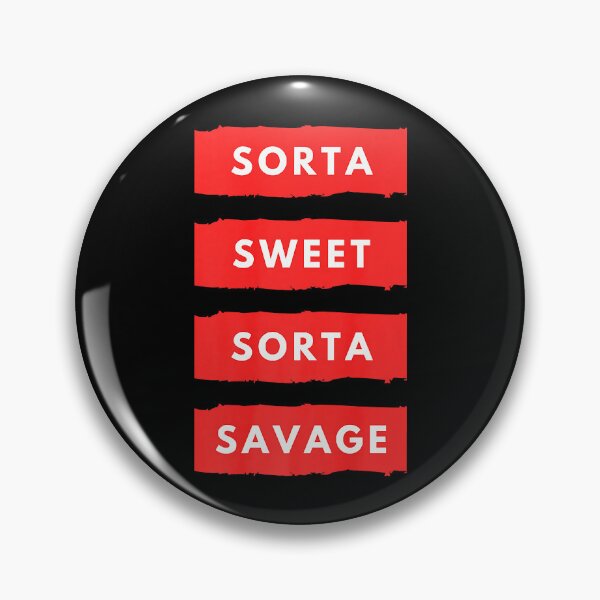 Item preview, Sorta Sweet Sorta Savage Slogan Hip Hop Urban Streetwear Premium designed and sold by EricaGarcasia.