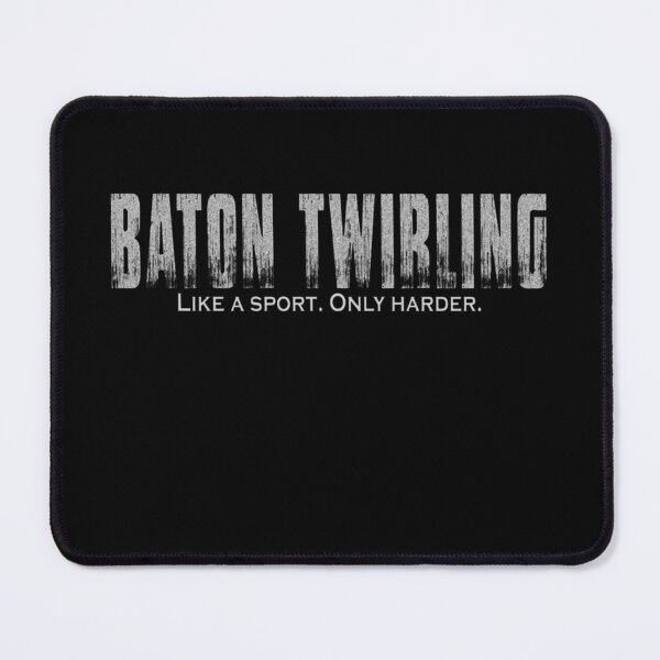Item preview, Baton Twirling Like a Sport Only Harder Majorette designed and sold by LegOlenve.