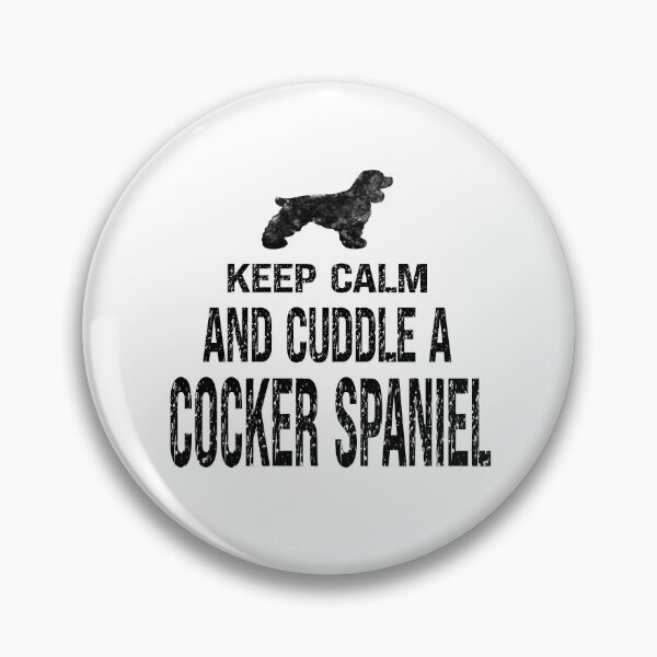 Item preview, Keep Calm and Cuddle a Cocker Spaniel designed and sold by Coop & Company Designs.