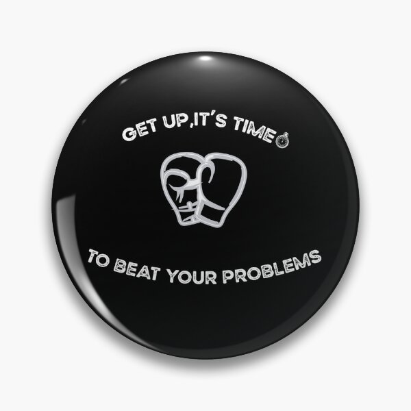 Item preview,  Get up It's Time to Beat your Problems, life is boxing designed and sold by yohan32.