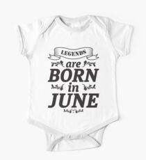 Legenden werden im Juni geboren Baby Body Kurzarm