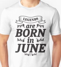 LEGENDS ARE BORN IN JUNE Slim Fit T-Shirt