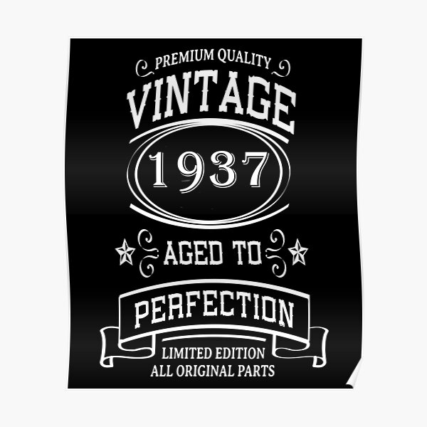 "Vintage 1937 funny birthday quotes born in 1937" Poster for Sale by