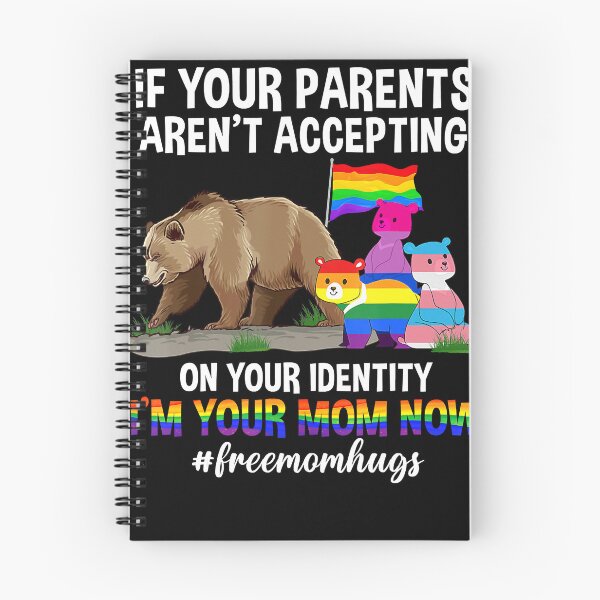 Item preview, If Your Parents Aren T Accepting I'M Your Mom Now LGBT Hugs designed and sold by AaronWeedo.