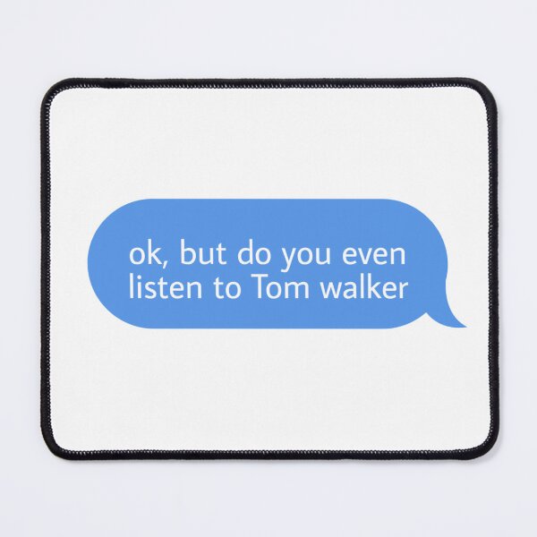 Item preview, ok but do you even listen to Tom walker designed and sold by Textcallout.