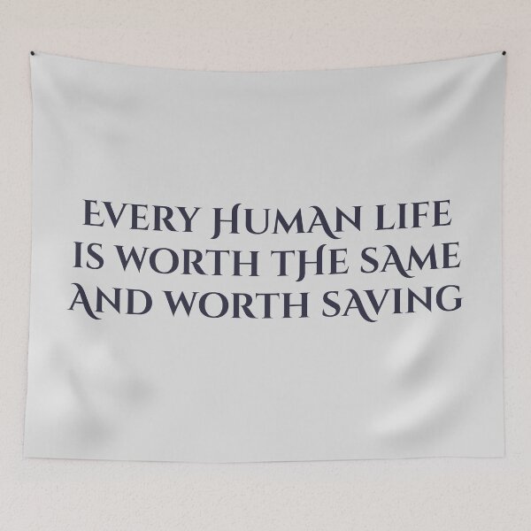 Item preview, Every Human Life. designed and sold by inkset.