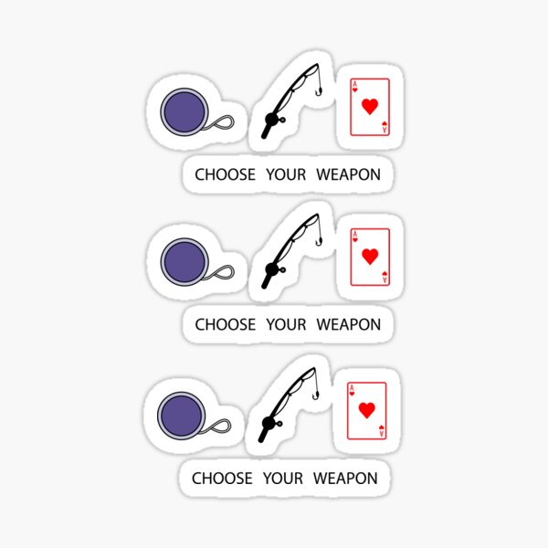 Item preview, Choose your weapon Anime designed and sold by Twonumbernines.