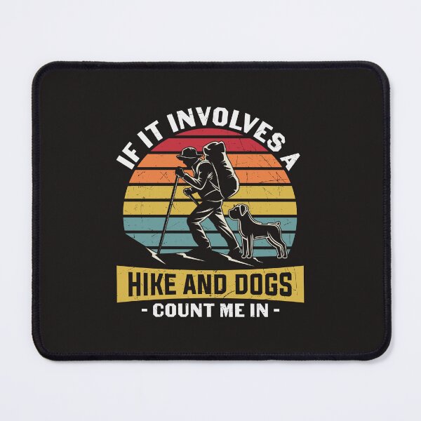Item preview, If It Involves A Hike And Dogs Count Me In designed and sold by RED FIR.