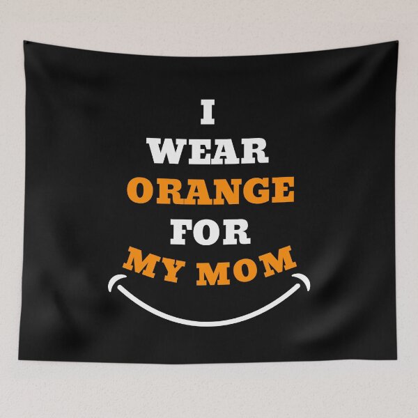 Item preview, I Wear Orange For My Mom designed and sold by designerpriti.