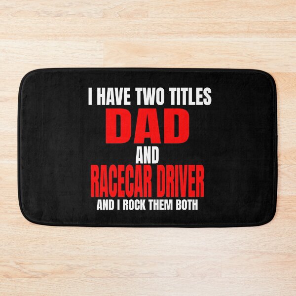 Item preview, I Have Two Titles Dad and Racecar Driver and I Rock Them Both Daddy Race Car Father Racer Motorsports Nascar Racetrack Drag Racing Grudge Racing Car Racer Fathers Day designed and sold by CarantinedChaos.