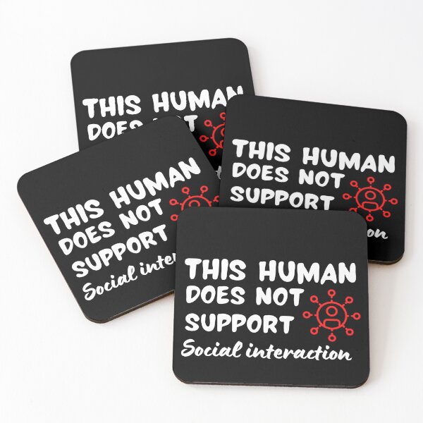 Item preview, This human does not support social interaction. Funny, Sarcastic designed and sold by AllYourDesigns.