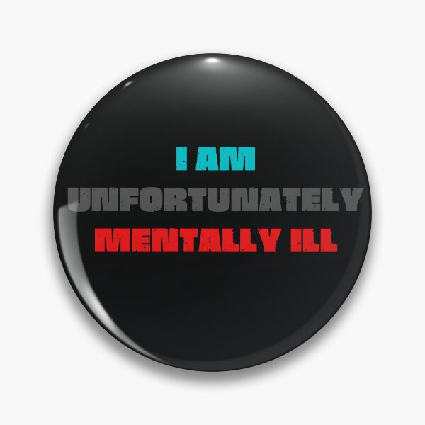 Item preview, I am unfortunately Mentally ill Bold Typography  designed and sold by garniturex.