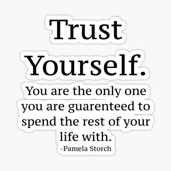 Item preview, Trust Yourself Quote designed and sold by Pamela Storch.