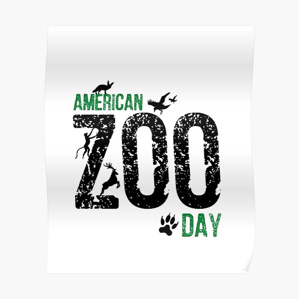 "American Zoo Day July 1" Poster for Sale by WoWGeekDesign Redbubble