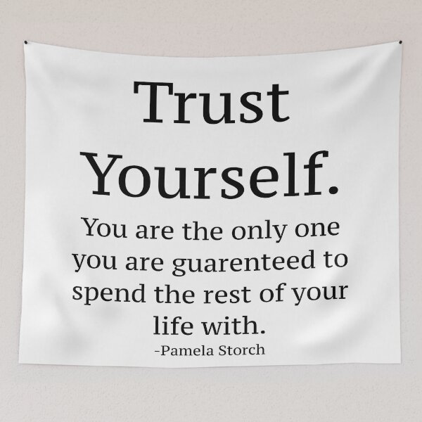 Item preview, Trust Yourself Quote designed and sold by Pamela Storch.