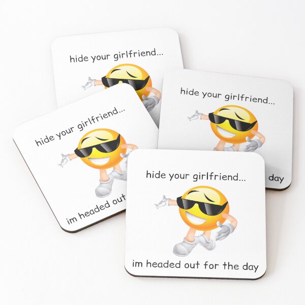Item preview, hide your girlfriend... im headed out for the day designed and sold by IMakeZeroSense.