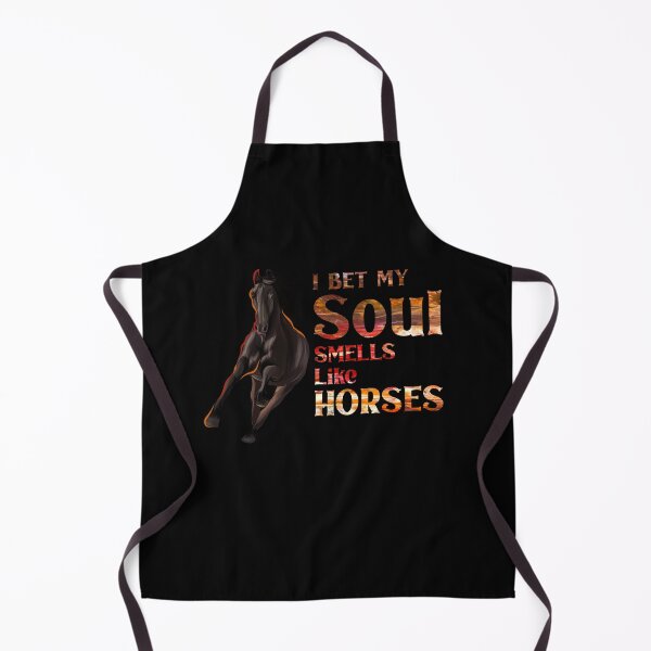 Item preview, I Bet My Soul Smells Like Horses Horse Lover Art designed and sold by Dressed For Duty.