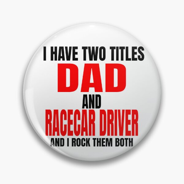 Item preview, I Have Two Titles Dad and Racecar Driver and I Rock Them Both Daddy Race Car Father Racer Motorsports Nascar Racetrack Drag Racing Grudge Racing Car Racer Fathers Day designed and sold by CarantinedChaos.