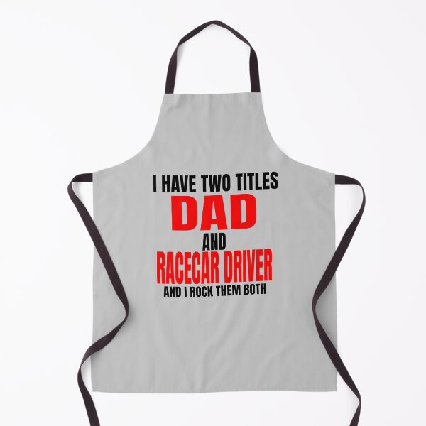 Item preview, I Have Two Titles Dad and Racecar Driver and I Rock Them Both Daddy Race Car Father Racer Motorsports Nascar Racetrack Drag Racing Grudge Racing Car Racer Fathers Day designed and sold by CarantinedChaos.