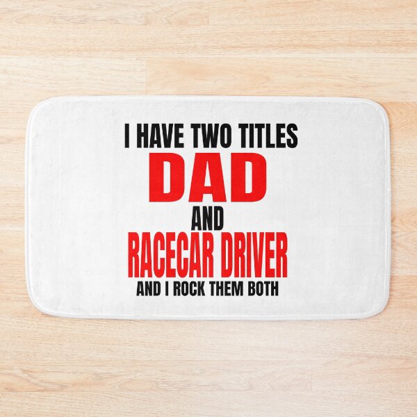 Item preview, I Have Two Titles Dad and Racecar Driver and I Rock Them Both Daddy Race Car Father Racer Motorsports Nascar Racetrack Drag Racing Grudge Racing Car Racer Fathers Day designed and sold by CarantinedChaos.