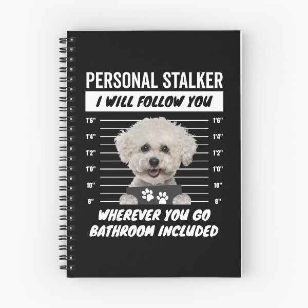 Item preview, Personal Stalker Dog – White Bichon Frise designed and sold by More Cute Dogs.