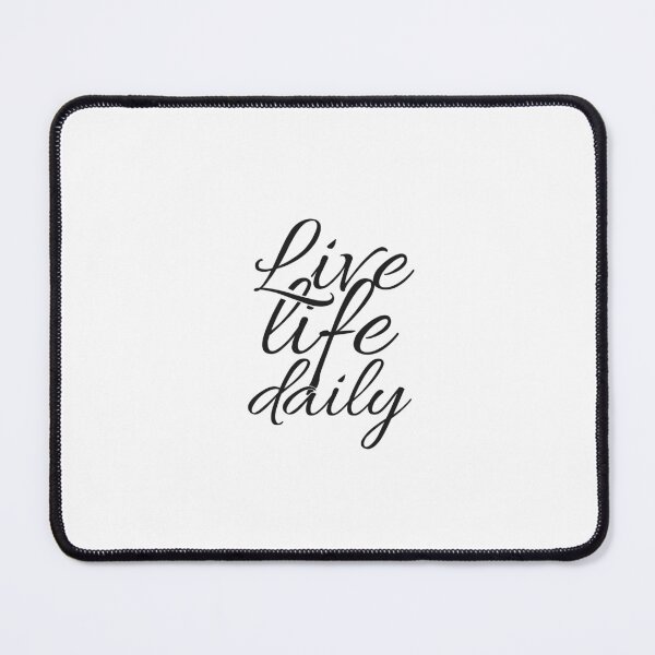 Item preview, Live life daily designed and sold by Minimalist Quotes and Sayings.