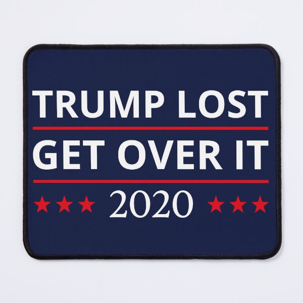 Item preview, Trump Lost Get Over It II designed and sold by Lemon Pepper.