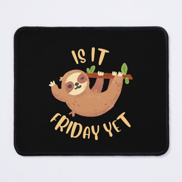 Item preview, Is it Friday Yet? designed and sold by GasconyPassion.
