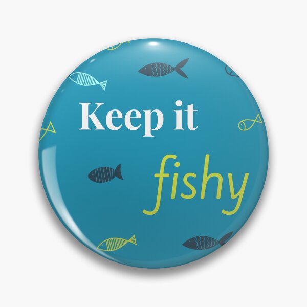 Item preview, Keep it fishy designed and sold by PittyReese.