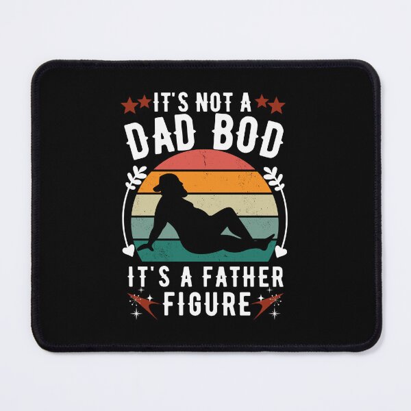 Item preview, It's Not a Dad Bod It's a Father Figure designed and sold by worldmodi.