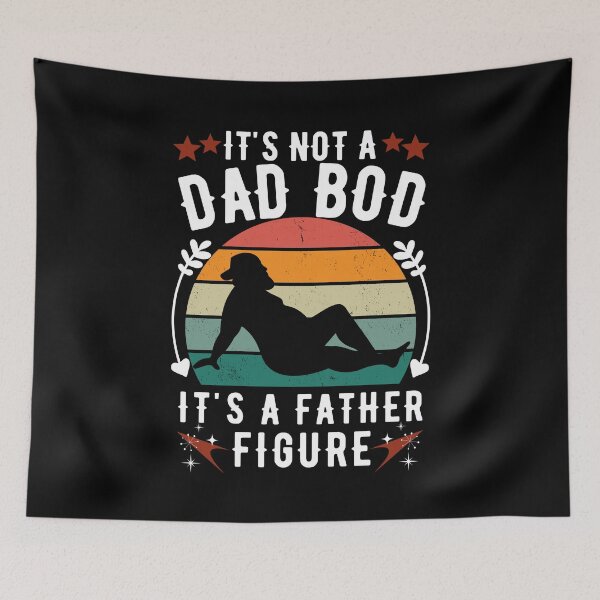 Item preview, It's Not a Dad Bod It's a Father Figure designed and sold by worldmodi.