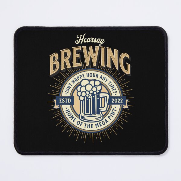 Item preview, Hearsay Brewing, Mega Pint, Mega Pint, Funny, Happy Hour designed and sold by SighFly52.